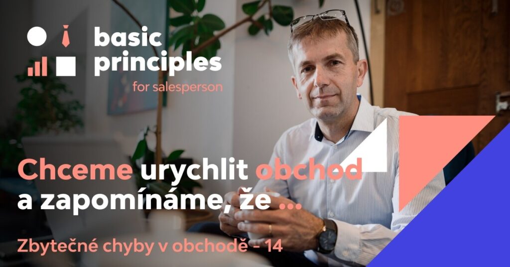 Úvodní fotka pro článek zbytečné chyby v obchodě 14 od Basic Principles - "Chceme urychlit obchod".